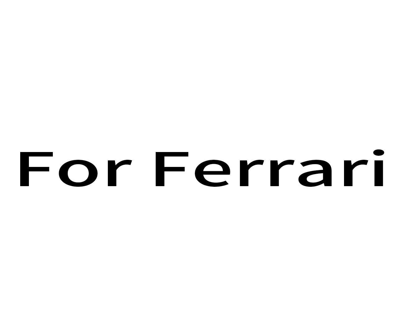 For Ferrari